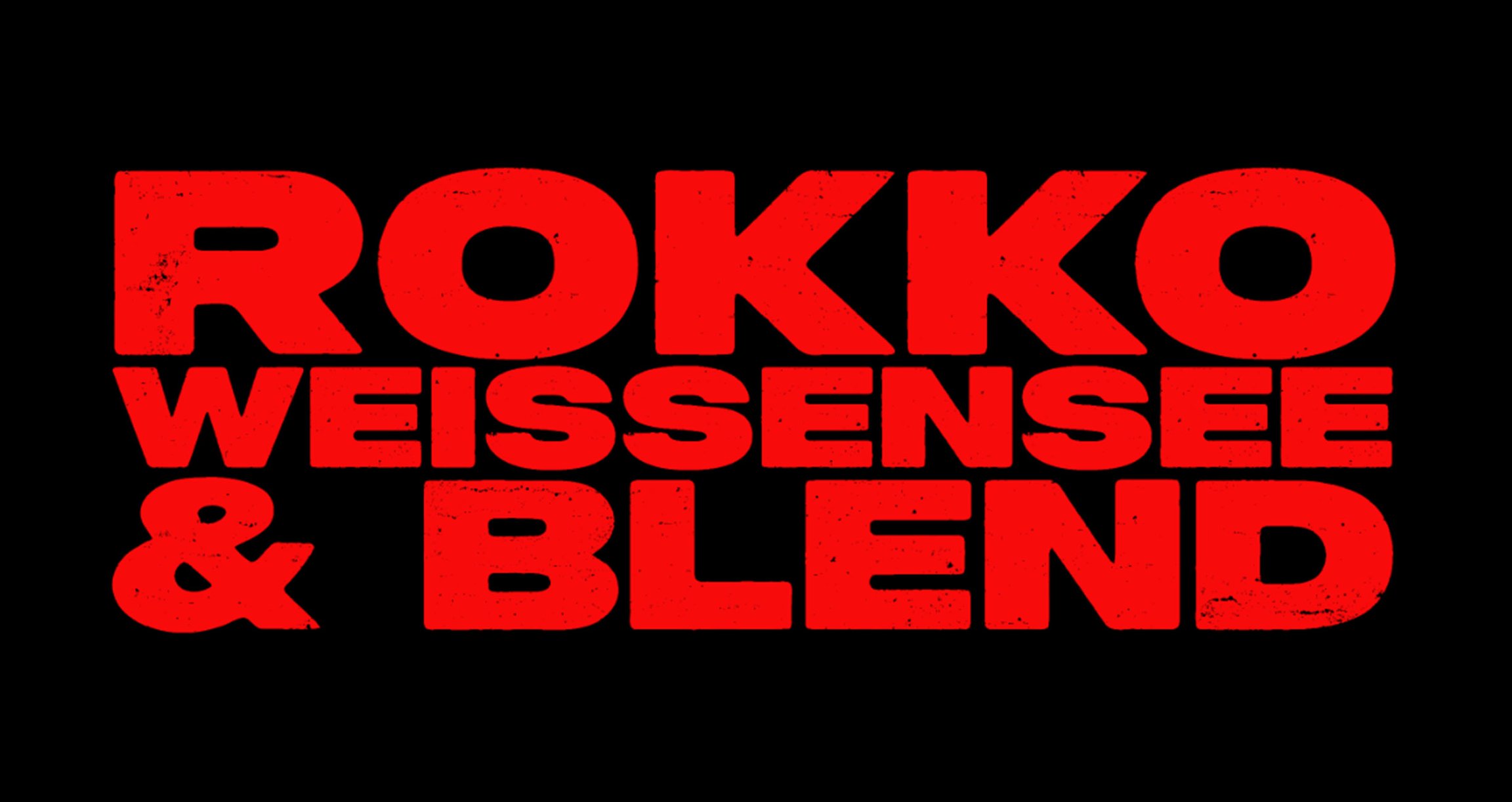 Rokko Weissensee & Blend